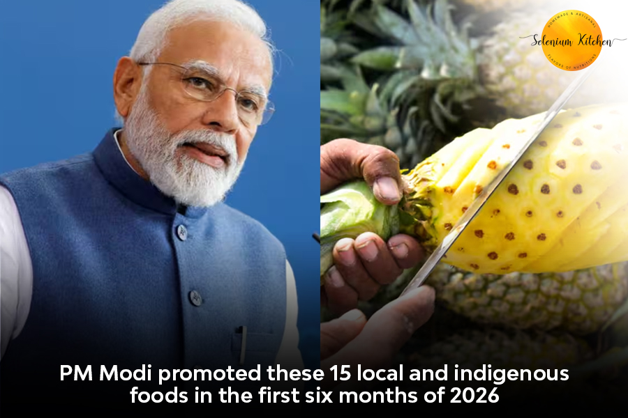 PM Modi promoted these 15 local and indigenous foods in the first six months of 2026 